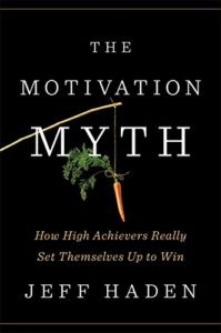 Motivation Myth Jeff Haden