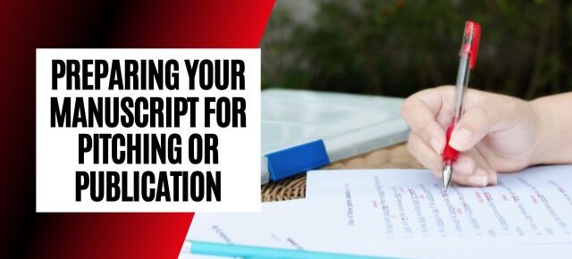 preparing manuscript for pitching